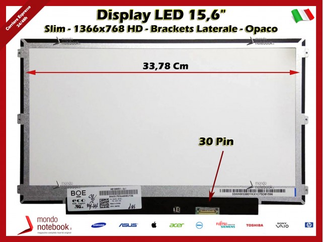 Display LED 13,3" (1366x768) WXGA HD SLIM (BRACKET LATERALE) 30 Pin DX (OPACO)