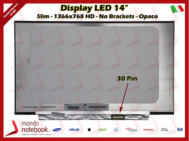 Display LED 14" (1366x768) WXGA HD SLIM (NO BRACKET) 30 Pin DX (OPACO)