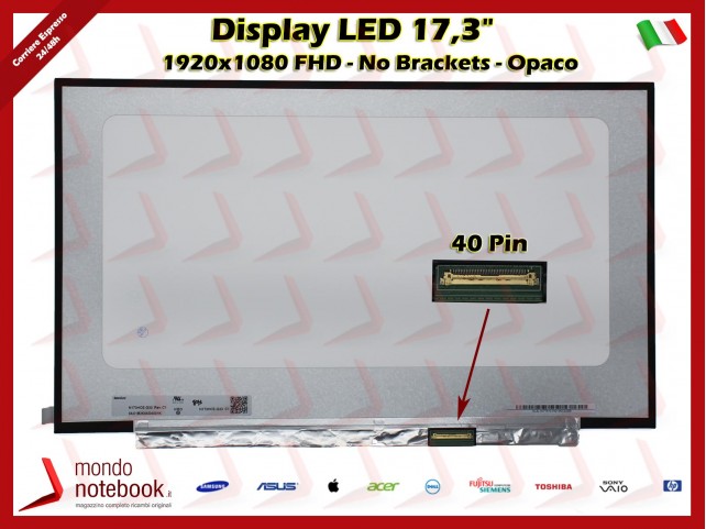 Display LED 17,3" (1920x1080) FHD (NO BRACKETS ) 40 Pin SX 144Hz IPS (Opaco)