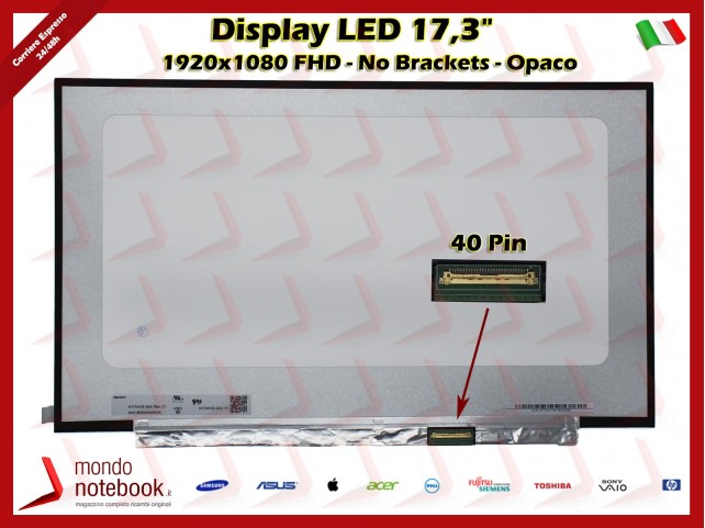 Display LED 17,3" (1920x1080) FHD (NO BRACKETS ) 40 Pin DX (Opaco) 144Hz