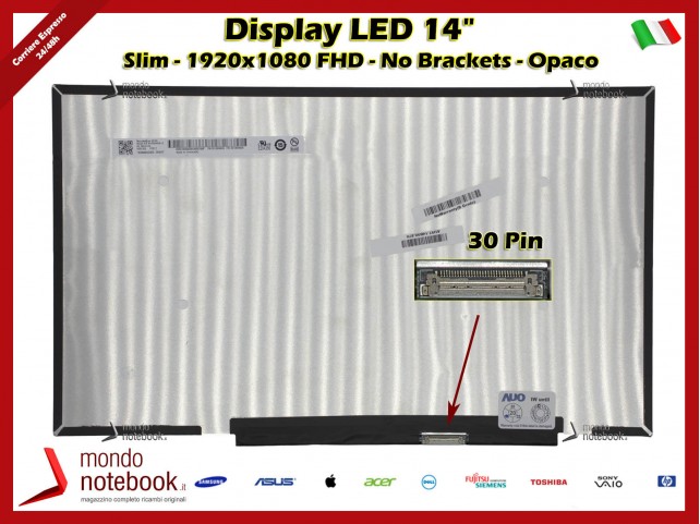 Display LED 14" (1920x1080) FHD SLIM 30 Pin DX - No Brackets B140HAN06.8