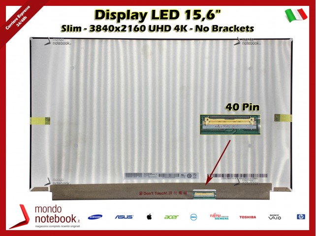 Display LED 15,6" (3840x2160) UHD 4K (NO BRACKET) 40 Pin DX
