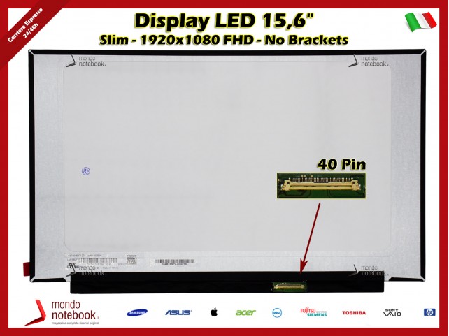 Display LED 15,6" (1920x1080) FHD (NO BRACKET) 40 Pin DX