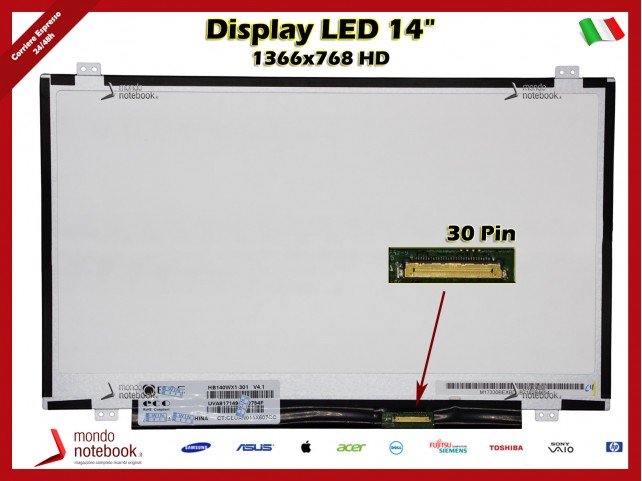 Display LED 14" (1366x768) WXGA HD (BRACKET SUP E INF) 30 Pin DX