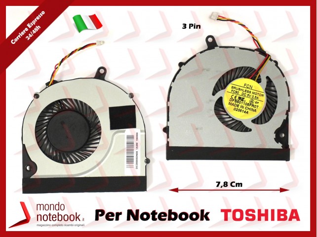 Ventola Fan CPU TOSHIBA L50 L50-A P50 S50-A S50D-A (Versione 3) 7,8 Cm - 3 Pin