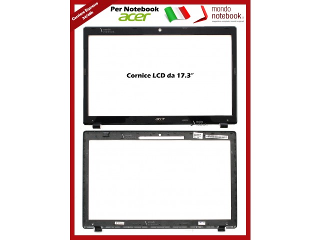 Bezel Cornice LCD ACER Aspire 7741G 7741ZG 7741Z 7741 7251 7551 7551G 7552G