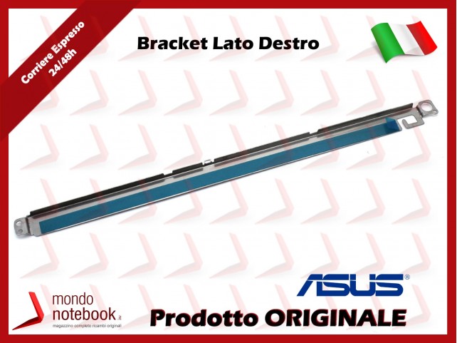Bracket Supporto LCD ASUS X509 SERIES LCD SUPPORT BRKT Lato Destro