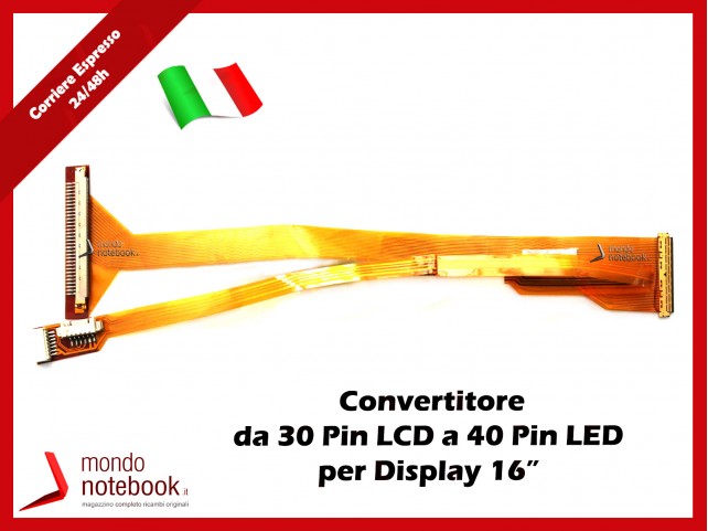 Cavo Conversione Display LCD a LED 16'' (30 PIN CCFL a 40 PIN LED)