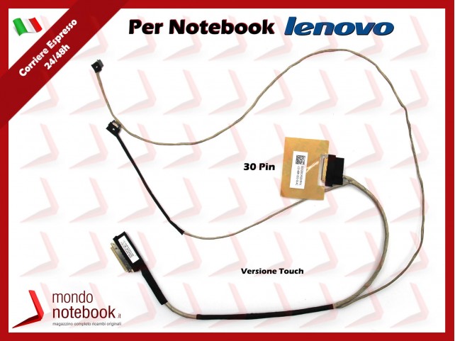 Cavo Flat LCD LENOVO Ideapad B50-30 B50-45 B50-70 B50-75 (Vers. Touch)