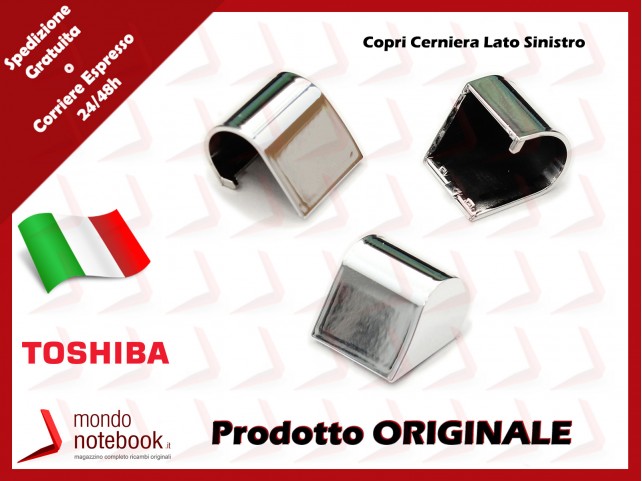 Copri Cerniere Cover Hinge TOSHIBA Portége R700 Satellite R830 (SINISTRO)