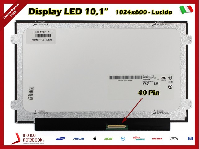 Display LED 10,1" (1024x600) WSVGA SLIM (BRACKET LATERALI) 40 Pin DX (LUCIDO)