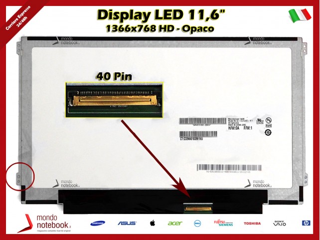 Display LED 11,6" (1366x768) WXGA HD SLIM (BRACKET LATERALI) 40 Pin DX (OPACO)