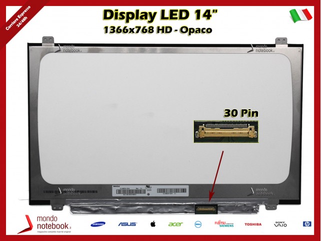 Display LED 14" (1366x768) WXGA HD SLIM (BRACKET SUP E INF) 30 Pin DX (OPACO)