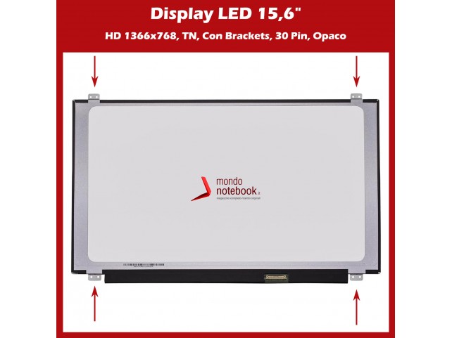 Display LED 15,6" (1366x768) WXGA HD (BRACKET SUP E INF) 30 Pin DX (OPACO)