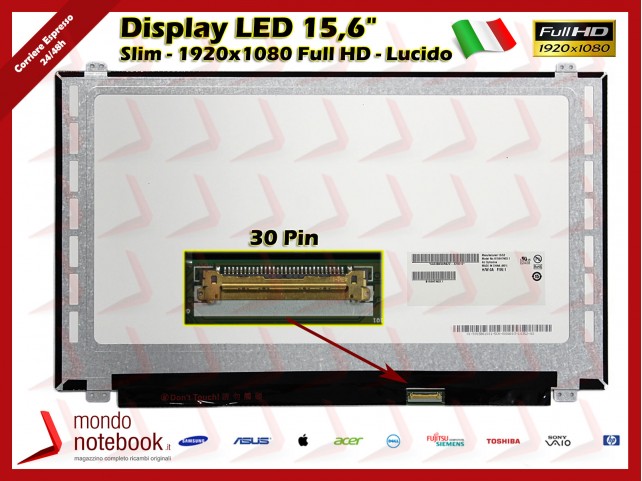 Display LED 15,6" (1920x1080) FHD (BRACKET SUP E INF) 30 Pin DX (LUCIDO)