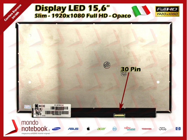 Display LED 15,6" (1920x1080) FHD (NO BRACKET) 30 Pin DX (OPACO) Bordless - LP156WFC(SP)(D1)