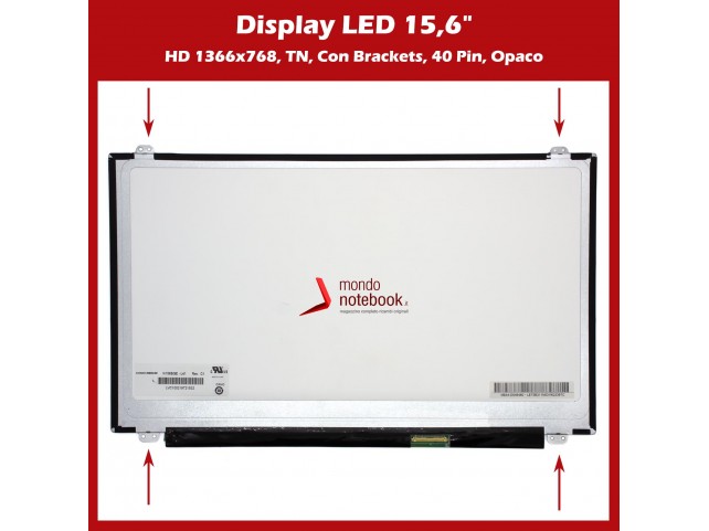 Display LED 15,6" (1366x768) WXGA HD (BRACKET SUP E INF) 40 Pin DX (OPACO)