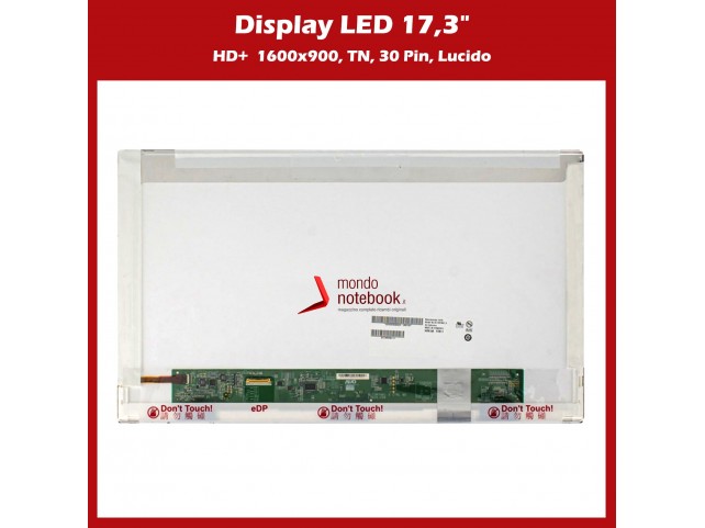 Display LED 17,3" (1600x900) HD+ 30 Pin SX (LUCIDO)