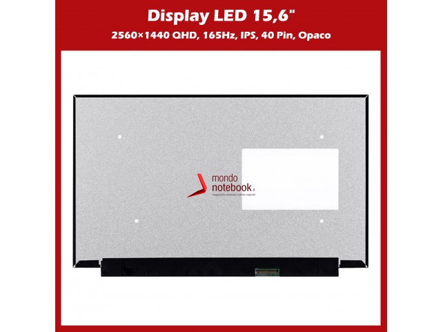 Display LED 15,6" (2560×1440) QHD (NO BRACKET) 40 Pin DX (OPACO)