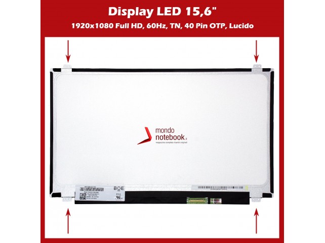 Display LED 15,6" (1920x1080) FHD (BRACKET SUP E INF) 40 Pin OTP DX (LUCIDO)