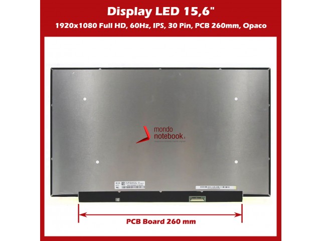 Display LED 15,6" (1920x1080) FHD (NO BRACKET) 30 Pin DX (OPACO) Bordless - Narrow