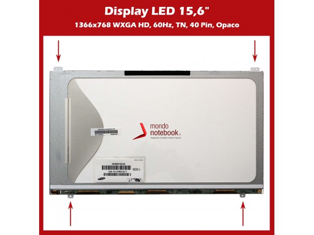 Display LED 15,6" (1366x768) WXGA HD (BRACKET SUP E INF) 40 Pin SX (OPACO)