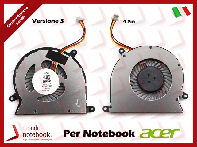 Ventola Fan CPU ACER All In One C22-320 C22-860 C24-320 C24-860 C24-865 (4 pin) Vers.3
